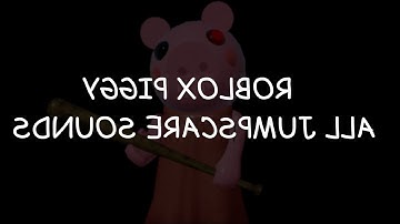 Roblox | All Piggy Jumpscare Sounds but I reversed it