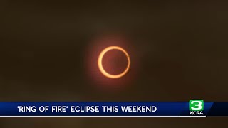 How to see this weekend's 'Ring of Fire' solar eclipse in California