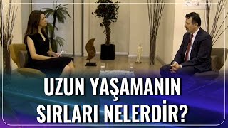 Uzun Yaşamanın Sırları Nelerdir?  | Nurhan Koç Düzgün - Hüseyin Nazlıkul | Hayatı Keşfet