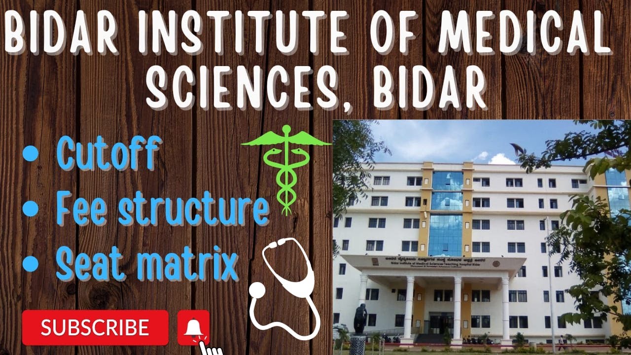 BIDAR INSTITUTE OF MEDICAL SCIENCES, BIDAR NEET 2022 YouTube