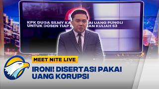 Download lagu WADUUH! Oknum Dosen Bikin Disertasi Pakai Uang Korupsi | Meet Nite Live