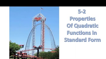 5 2 Properties of quadratic functions in standard form