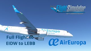 Air Europa E195 Ops from Bilbao to Ibiza in the FSS E195