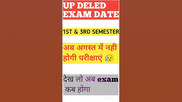 Up Deled 1st & 3rd semester exam date 2025 | deled exam date update 2025 #deled #examdate #shorts