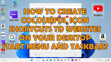 How To Create Colourful Icon Shortcuts to Websites On Your Desktop, Taskbar and Start Menu