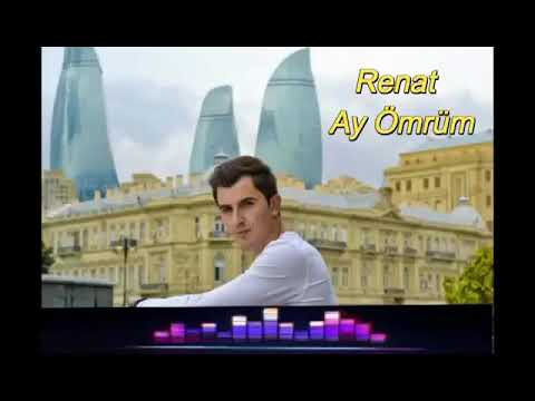 Renat-ay ömrüm