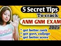 CRACK ANM GNM EXAM EASILY (100% effective) || 5 Secret tips to crack ANM GNM exam easily