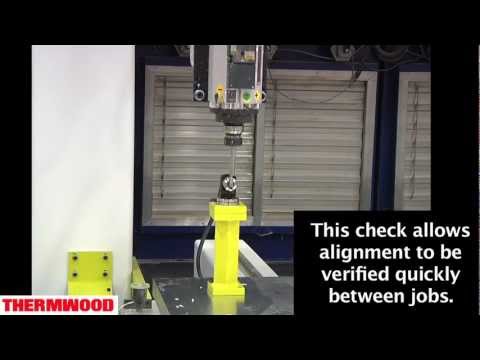 Thermwood Five Axis Alignment Verification Routine Thermwood Five Axis Alignment Verification Routine