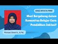 AKSI NYATA MARI BERGABUNG DALAM KOMUNITAS BELAJAR GURU PENDIDIKAN INKLUSIF