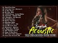 Acoustic Love Songs Playlist 2023 || English Love Songs For Relaxing || Chill Out Playlist 2023