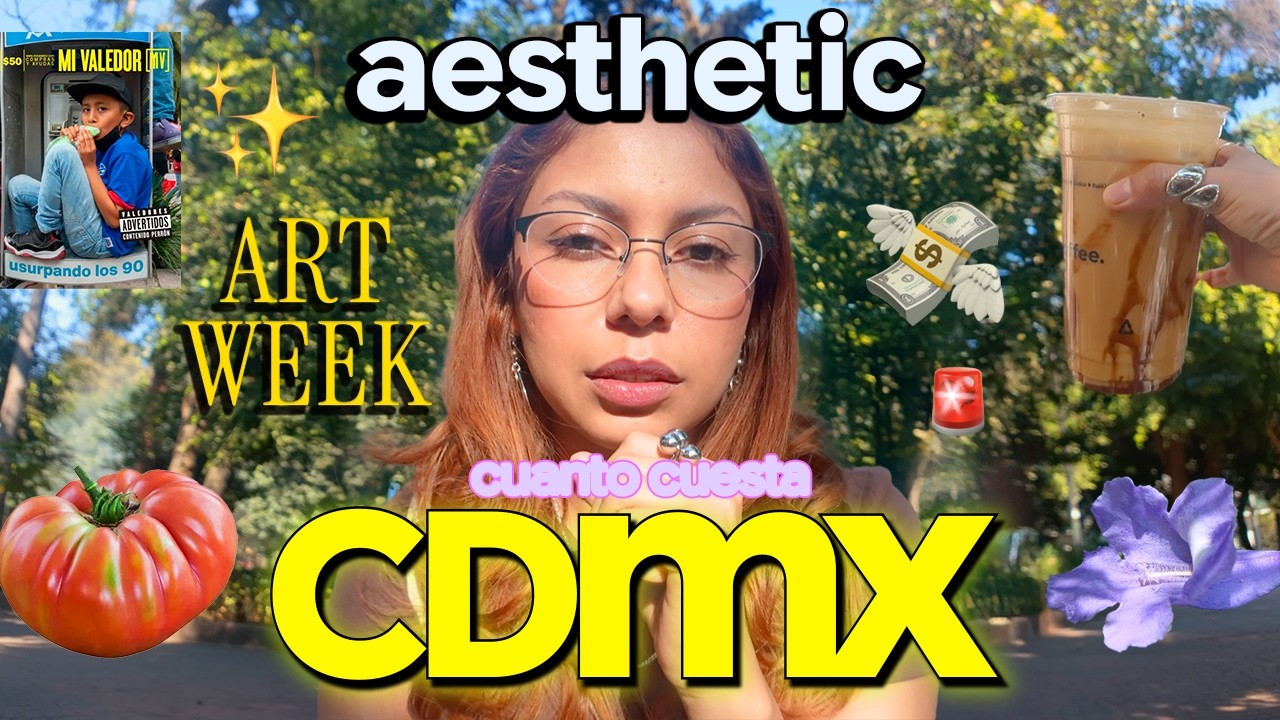 El COSTO de intentar ser AESTHETIC en la CDMX 💸 | Arte, Gentrificación y un temblor?