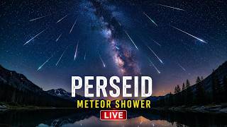 🔴 LIVE: PERSEID METEOR SHOWER ☄️ Shooting Stars Tonight | Meteor Watch LIVE