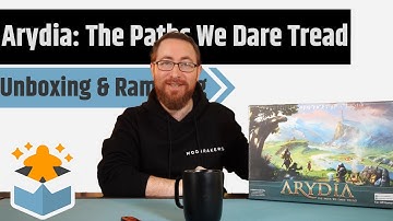 Arydia: The Paths We Dare Tread Unboxing & Rambling