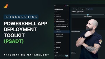Introduction to the PowerShell App Deployment Toolkit (PSADT) with XOAP