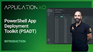 Introduction to the PowerShell App Deployment Toolkit (PSADT) with XOAP