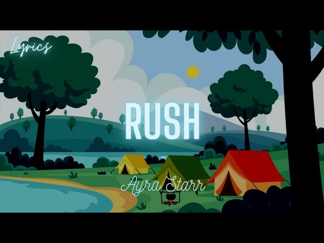 Ayra Starr - Rush (Lyrics) class=