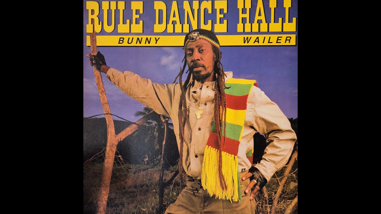 ruledancehall bunnywailer レゲエ　ダンスホール Bunny Wailer – Rule Dance Hall - YouTube