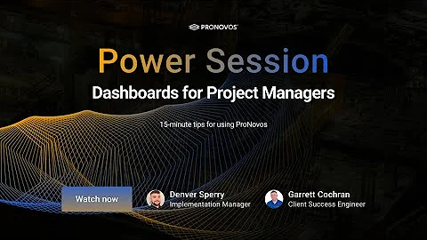Power Session: Dashboards for Project Managers
