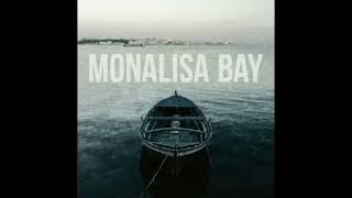 MONALISA BAY - EP (full album stream)