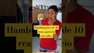 Hambrguer De 10 Reais Patrcio Carvalho receitas receitafacies receita deliciasdacozinha