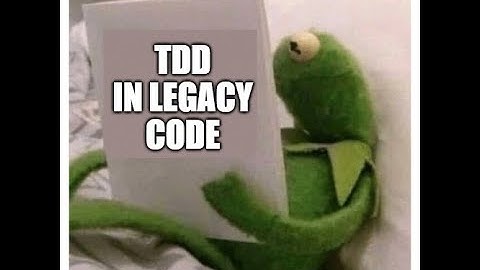 How to TDD In Legacy Code