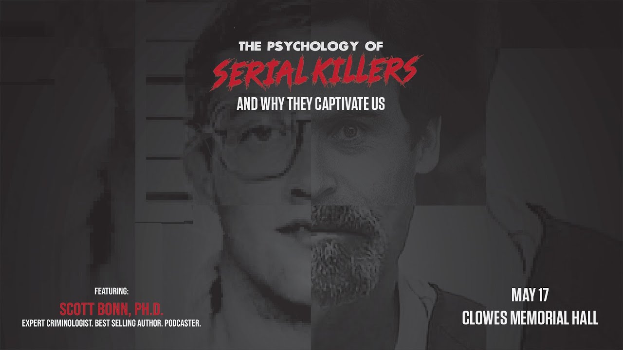 Serial Killers With Dr Scott Bonn The Psychology of Serial Killers with Dr. Scott Bonn in Indianapolis