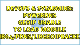 Famous DevOps & SysAdmins: Powerdns GeoIP Unable to load module '/usr/lib64/pdns/libgeoipbackend.so': Net Worth