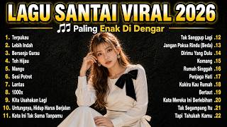 Musik Santai Viral 2026 🎧 — Lagu Pop Indonesia untuk Menemani Aktivitas & Bikin Suasana Nyaman