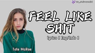 Tate McRae 'Feel Like Shit' lyrics [Eng/Indo] lirik dan terjemahan#subindo #lirikterjemahan #lyrics