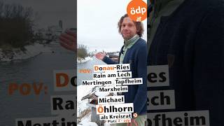 ÖDP   Kandidatenvideo Michael Öhlhorn Kreisrat Donau Ries Süd-Ost Rain  Mertingen Tapfheim Marxheim