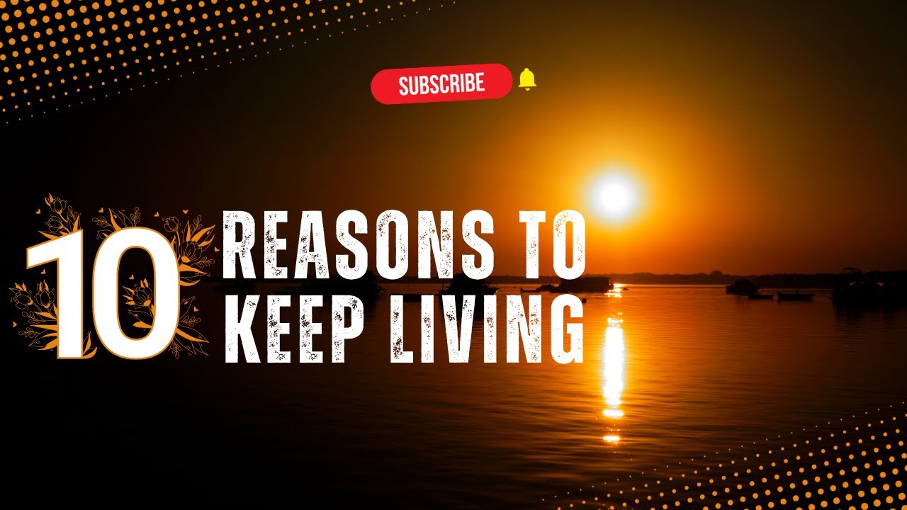 Reasons to Keep Living  Finding Joy in simple pleasures