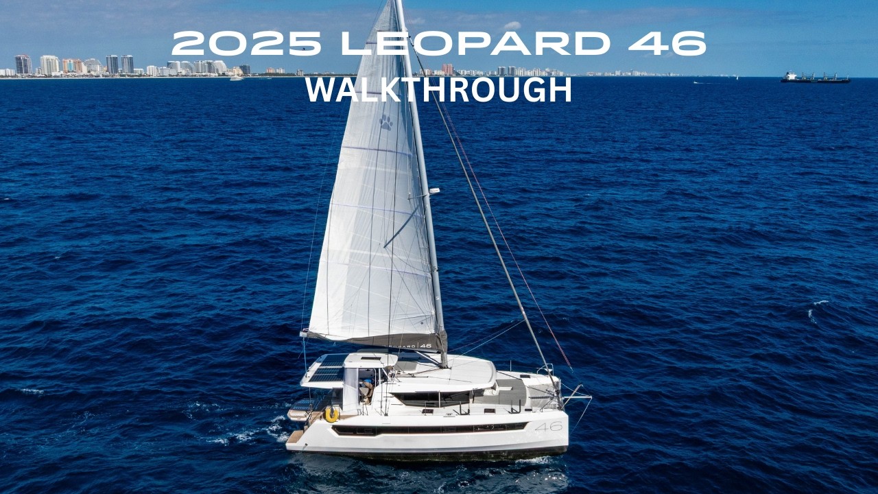 2025 Leopard 46 4-Cabin “Pavana” | Sailing Catamaran For Sale in Fort Lauderdale, FL