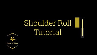 Science of Falling: Shoulder Roll Tutorial