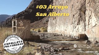 Uspallata - Polvaredas - Cap03. Arroyo San Alberto + Viento. #uspallata #arroyos #viento