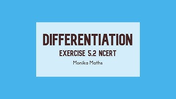 EX 5.2 NCERT - CHAIN RULE - DIFFERENTIATION/DERIVATIVES - Class 12th Maths