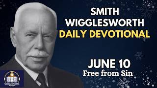 Free from Sin | Smith Wigglesworth Daily Devotional