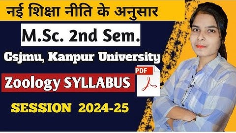 M.Sc. 2nd Semester Zoology Syllabus |CSJMU Kanpur University| MSc Zoology @BrainfullStudy