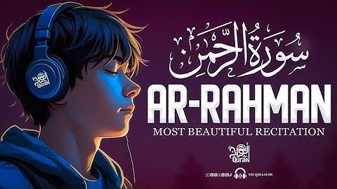 ✨ "🕌سورة الرحمان" ✨📖🌟  🎧 استمع بخشوعٍ، وتأمل عظمة الخالق في كل آية...  💫 تلاوة خاشعة  