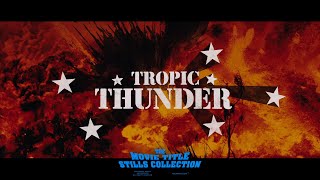 Tropic Thunder (2008) title sequence