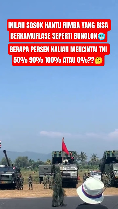 HANTU RIMBA LEWAT DENGAN GAGAHNYA 🥶😱#tni #tnidihatirakyat #beritahari #shorts #army