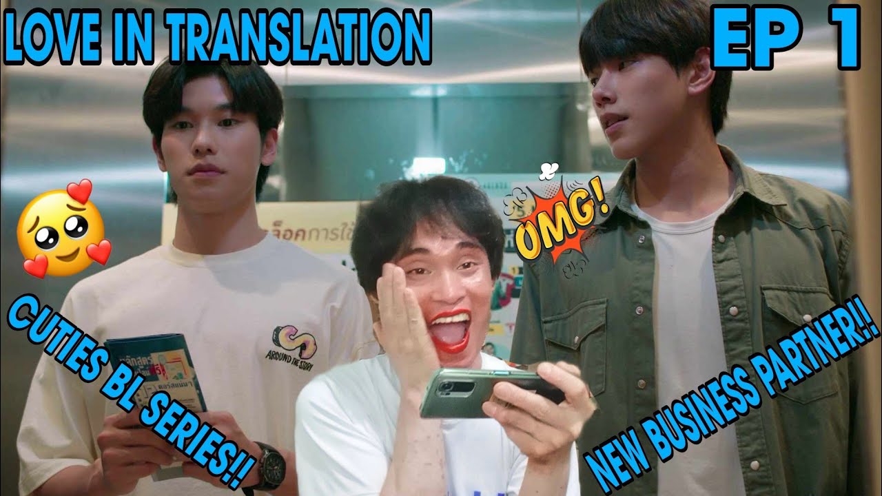 Love In Translation - Episode 1 - Reaction/Commentary 🇹🇭 - YouTube