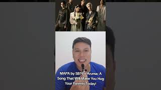 &quot;MAPA by SB19 x Aruma: A Song That Will Make You Hug Your Parents Today!&quot;