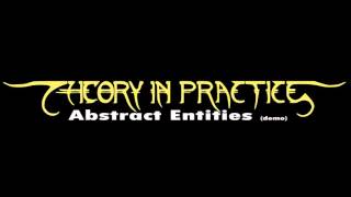 Theory In Practice - Abstract Entities (Demo)