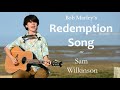 Sam Wilkinson - Redemption Song by Bob Marley