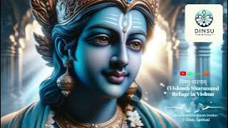 विष्णुः शरणम् (Vishnuh Sharanam) | Vishnu Stotram | Produced by Dinesh Deckker | Dinsu Spiritual