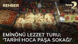 Rehber: Eminönü Lezzet Turu; 'Tarihi Hoca Paşa Sokağı' Resimi