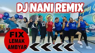 Download Lagu DJ NANI REMIX - DJ DESA | SENAM KREASI |  CHOREOGRAPHY | GERAKAN MUDAH MP3