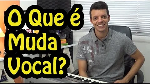 Quando ocorre a muda vocal?