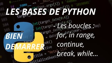 Les bases en Python #3 : Les boucles.