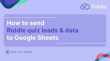 How to send quiz leads & responses to a Google Sheet from Riddle
